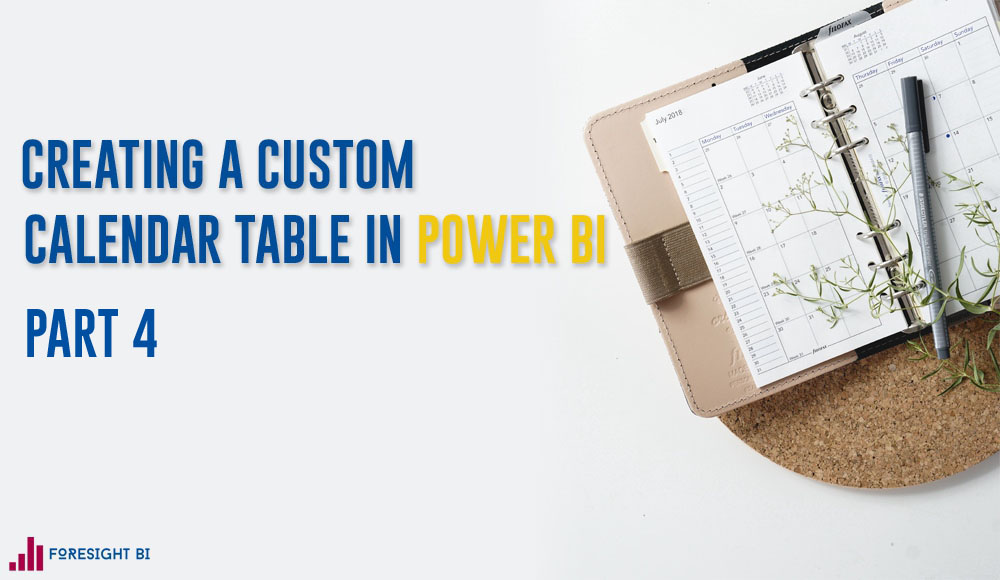 Creating A Custom Calendar Table In Power BI with power query 4